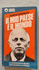 Il mio paese e il mondo - A. Sakharov - Bompiani