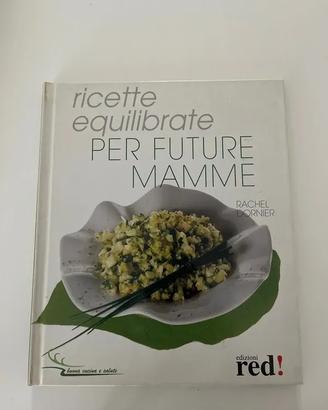 RICETTARIO ricette equilibrate per future mamme