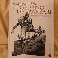 9 agosto 378. Il giorno dei barbari