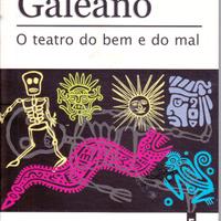 Galeano, O teatro do bem e do mal, 9788525412065