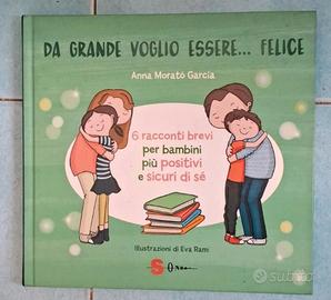 Libro Da grande voglo essere felice