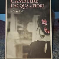 Cambiare l'acqua ai fiori