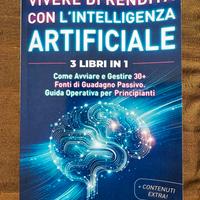 Vivere di rendita con l’intelligenza artificiale