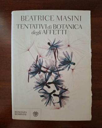 Tentativi di botanica degli affetti - B. Masini