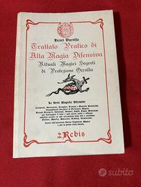 TRATTATO PRATICO DI ALTA MAGIA DIFENSIVA Rebis