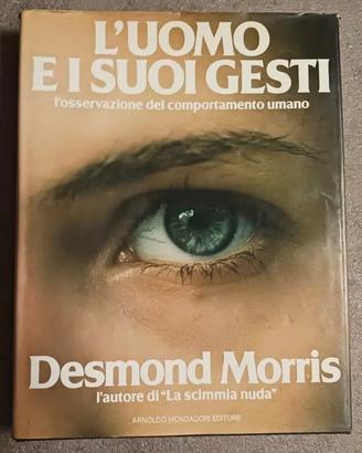 L'uomo e i suoi gesti  Desmond Morris Mondadori