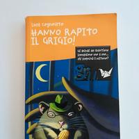 LIBRO "Hanno rapito il Grigio!"