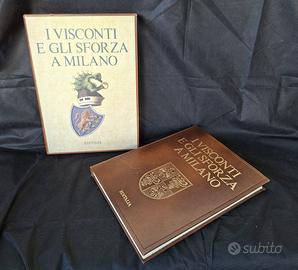 LIBRO DI PREGIO "I VISCONTI E GLI SFORZA A MILANO"