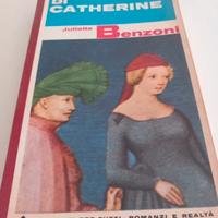 La passione di Catherine - Benzoni Juliette