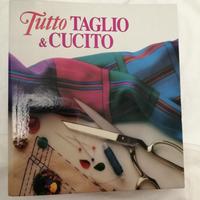 Tutto taglio e cucito