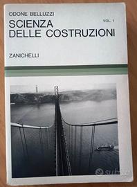 Scienza delle Costruzioni -Vol. 1 - Odone Belluzzi