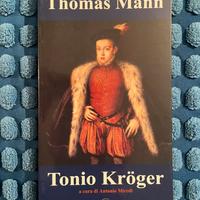 Tonio kroger - Una ballata in prosa di Thomas Mann
