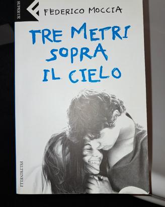 "Tre metri sopra il cielo." Federico Moccia.