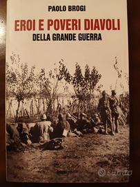 eroi e poveri diavoli della grande guerra