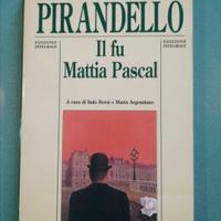 Pirandello
Il fu Mattia Pascal
Italo Borzi e Maria