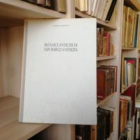 MOSAICI ANTICHI DI SAN MARCO AVENEZIA BETTINI 1944