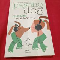 Psycho dogo tale cane tale padrone 