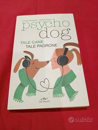 Psycho dogo tale cane tale padrone 