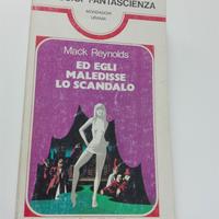 Mack Reynolds,1982 - ED EGLI MALEDISSE LO SCANDALO