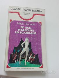 Mack Reynolds,1982 - ED EGLI MALEDISSE LO SCANDALO