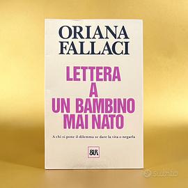 Lettera a un bambino mai nato - Oriana Fallaci