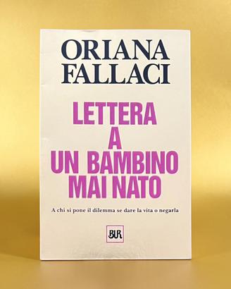 Lettera a un bambino mai nato - Oriana Fallaci