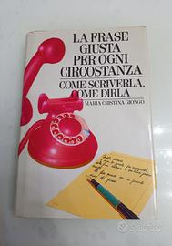 La frase giusta per circostanza come scrivere