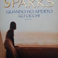 QUANDO HO APERTO GLI OCCHI di Nicholas Sparks