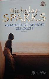QUANDO HO APERTO GLI OCCHI di Nicholas Sparks