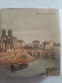 Libro d'Arte SKIRA 1957 - "Paris d'autrefois" di P