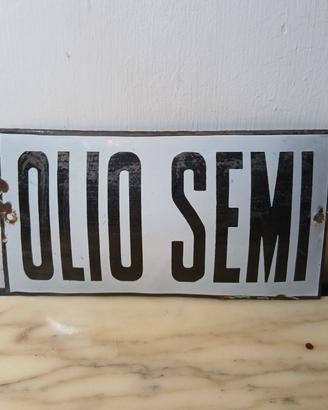 Insegna Tabella Smaltata Olio Semi