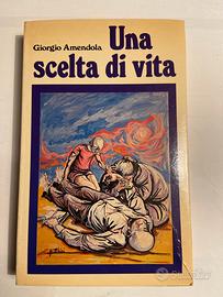 UNA SCELTA DI VITA  Giorgio Amendola