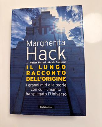 Il lungo racconto dell'origine - Margherita Hack