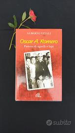 Oscar A. Romero  Un Pastore di agnelli e lupi