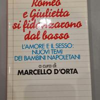 Libro Romeo e Giulietta si fidanzarono dal basso
