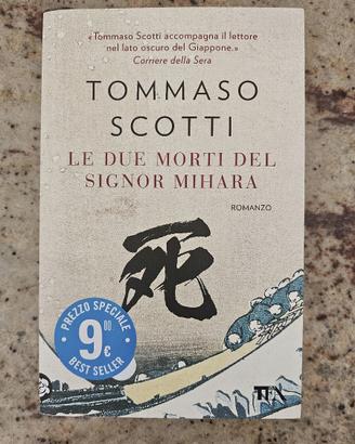 libro " LE DUE MORTI DEL SIGNOR MIHARA" di Scotti