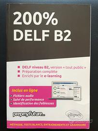 200% DELF B2 (Edizione Francese)