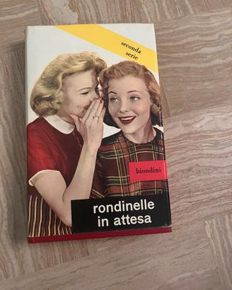 "Rondinelle in attesa" -Collana Biondini N.19