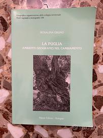 La Puglia. Ambienti geografici nel cambiamento