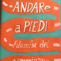 Libro:andare a piedi, la filosofia del camminare