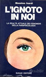 Libro: L'ignoto in noi - Massimo Inardi