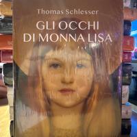 Thomas Schlesser - Gli occhi di Monna Lisa