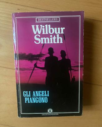 Wilbur Smith - Gli angeli piangono