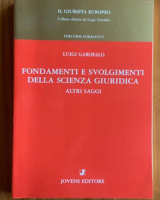 Fondamenti e svolgimenti della scienza giuridica