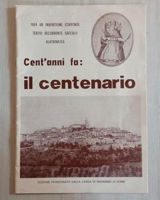 Fascicolo Alatri - Il centenario 1984 San Sisto 