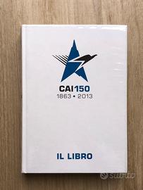 CAI 150. IL LIBRO