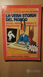 La vera storia del mondo - Jacopo Fo -1^ edizione