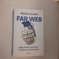 "Far web" -- Matteo Grandi