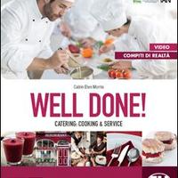 "Well Done!" Catering: cooking e service.