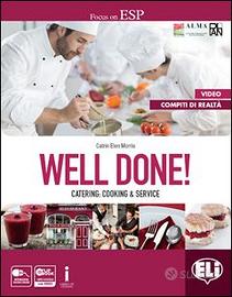 "Well Done!" Catering: cooking e service.